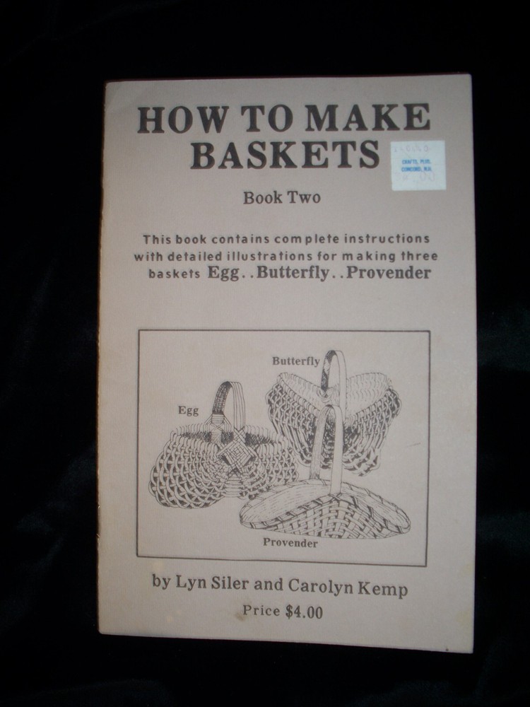 How to Make Baskets - Book Two - Siler & Kemp (SC, 1984) Egg, Butterfly, Provend