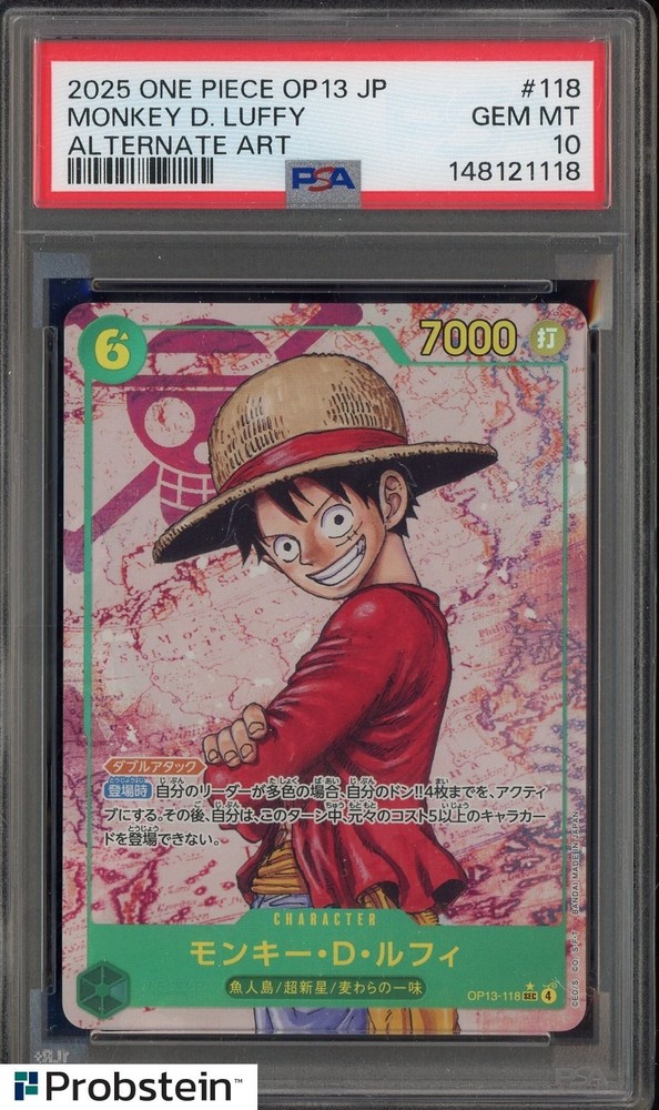 2025 One Piece OP13 Japanese Alternate Art #118 Monkey D Luffy PSA 10PROBSTEIN is actively accepting consignments !!