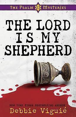 The Lord Is My Shepherd: The Psalm 23 Mysteries #1, Viguie, Debbie, New Book