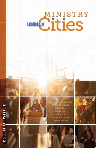 Ministry to the Cities by White, Ellen G, Good Book