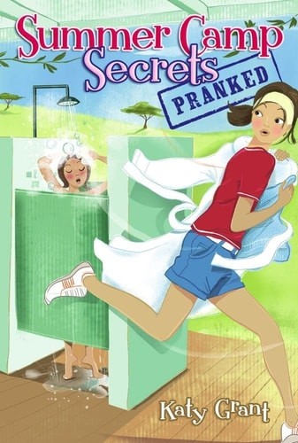 Pranked (Summer Camp Secrets), Grant, Katy, Good Book