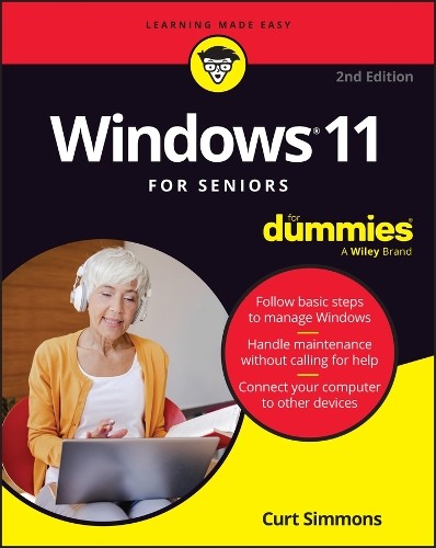 Curt Simmons Windows 11 For Seniors For Dummies, 2nd Edition (Paperback)