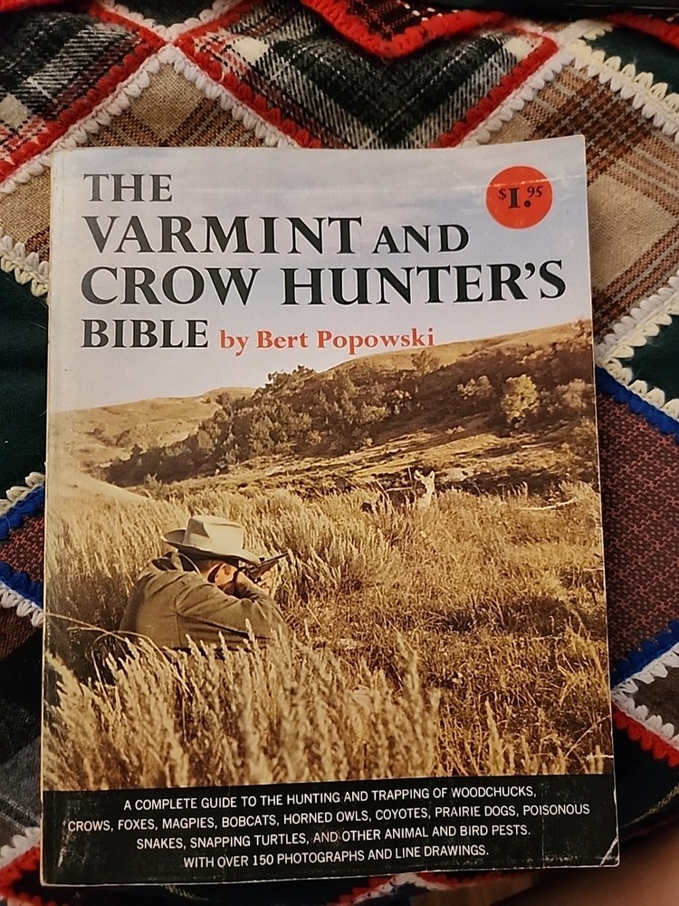 Classic Vintage Scarce 1962 The Varmint And Crow Hunter Bible Bert Popowski