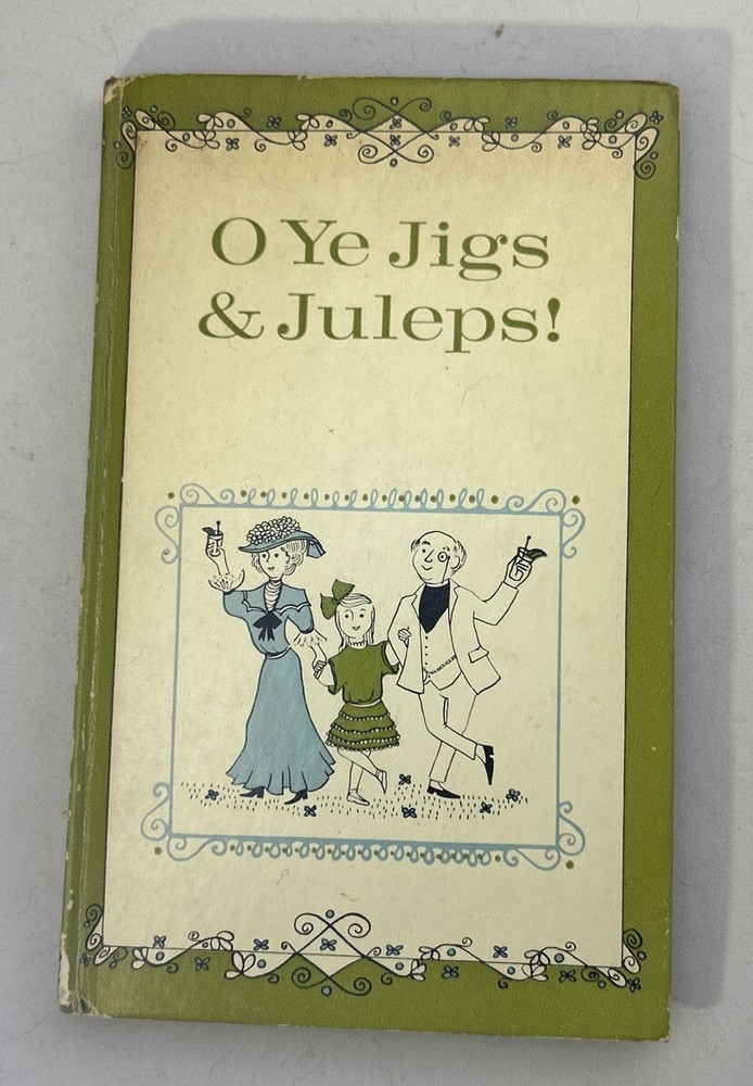 O Ye Jigs and Juleps Virginia Cary Hudson 1973 Vtg Hardcover Book Macmillan