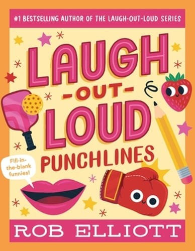 Laugh-Out-Loud: Punchlines by Rob Elliott: New