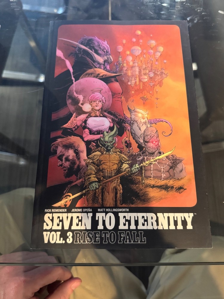 Seven to Eternity Volume 3: Rise to Fall - Paperback By Remender, Rick