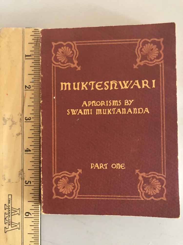 Mukteshwari Aphorims by Swami Muktananda, Part One
