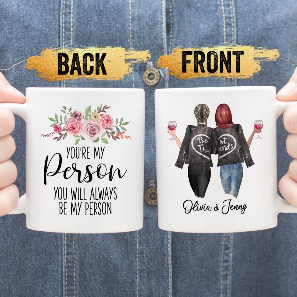 You're My Person Custom Girls On Mug Personalized Best Friend Gift Best Friend