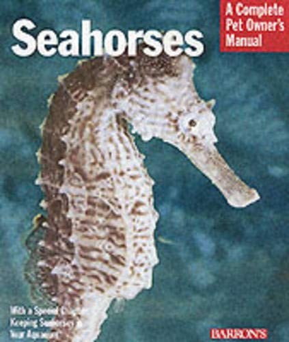 Seahorses (Barrons Complete Pet Owners Manuals) - Paperback - GOOD