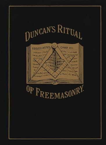 Duncan's Ritual Of Freemasonry, Duncan's Masonic Ritual