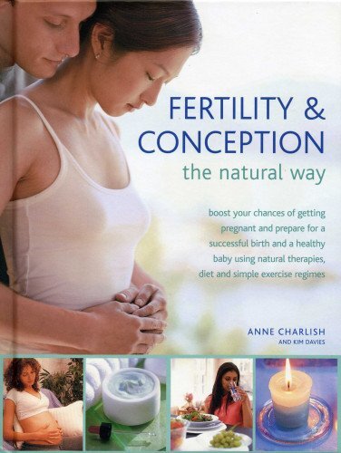 Fertility & Conception the Natural Way: ..., Kim Davies