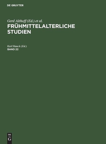 Frühmittelalterliche Studien. Band 22 (Hardback)