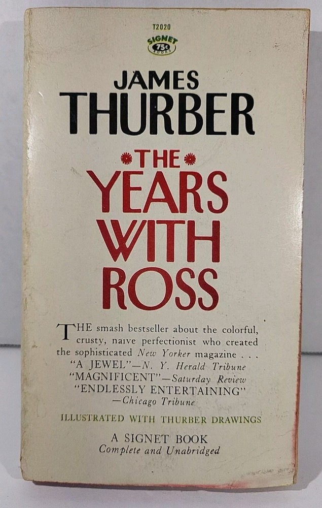 THE YEARS WITH ROSS by James Thurber (1962) 1st Signet Paperback Edition [474]