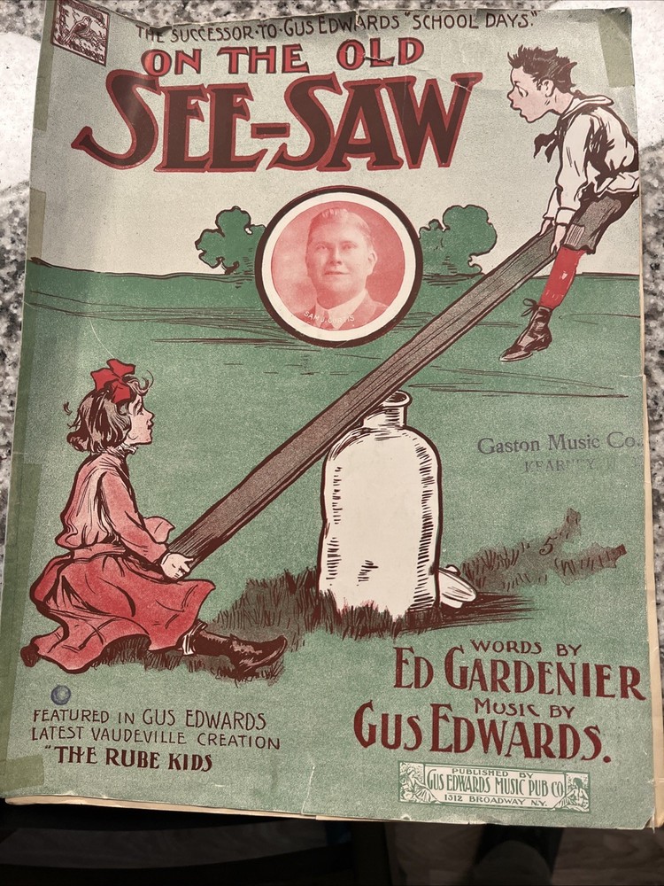 Sheet Music - On The Old See-Saw - Gardenier - Gus Edwards 1907 (e)
