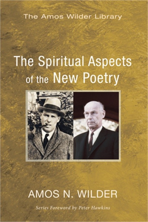 The Spiritual Aspects of the New Poetry (Paperback or Softback)
