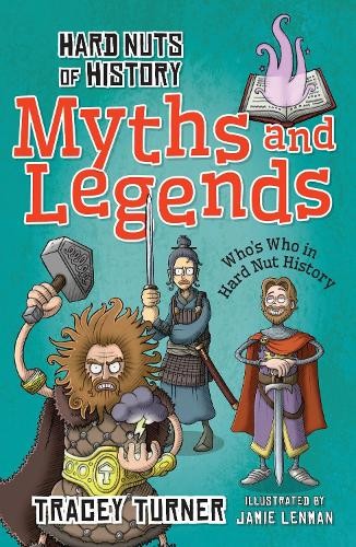 Tracey Turner Hard Nuts of History: Myths and Legends (Paperback)Another great item from Rarewaves USA | Free delivery!