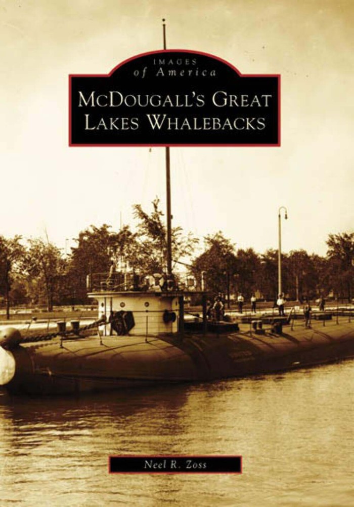 NEW Arcadia Publishing McDougall's Great Lakes Whalebacks, WI 9780738551432 Imag