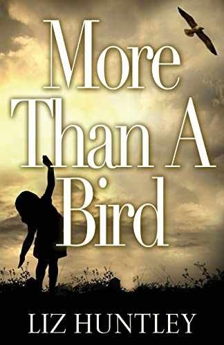 More Than A Bird - Paperback, by Huntley Liz - Very Good