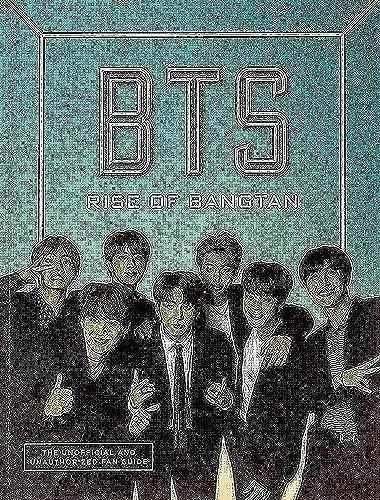 BTS: Rise of Bangtan - Paperback, by Stevens Cara J. - Very Good