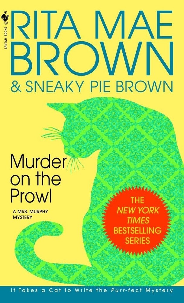 Murder on the Prowl: A Mrs. Murphy Mystery by Brown