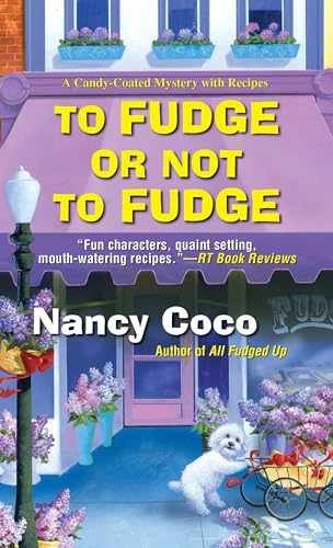 To Fudge or Not to Fudge (A Candy-coated - Paperback, by Coco Nancy - Very Good