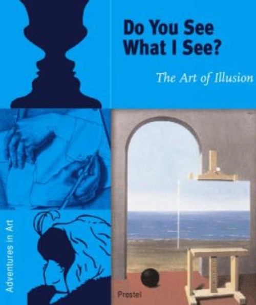 Do You See What I See? : The Art of Illusion Hardcover Angela WenFree US Delivery | ISBN:3791324888