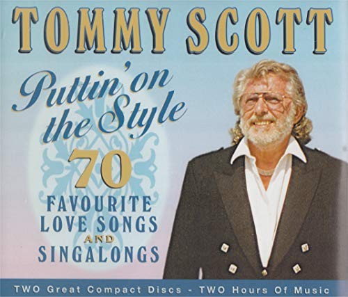 Tommy Scott - Puttin' On The Style - 70 Favourite Love ... - Tommy Scott CD T7VG