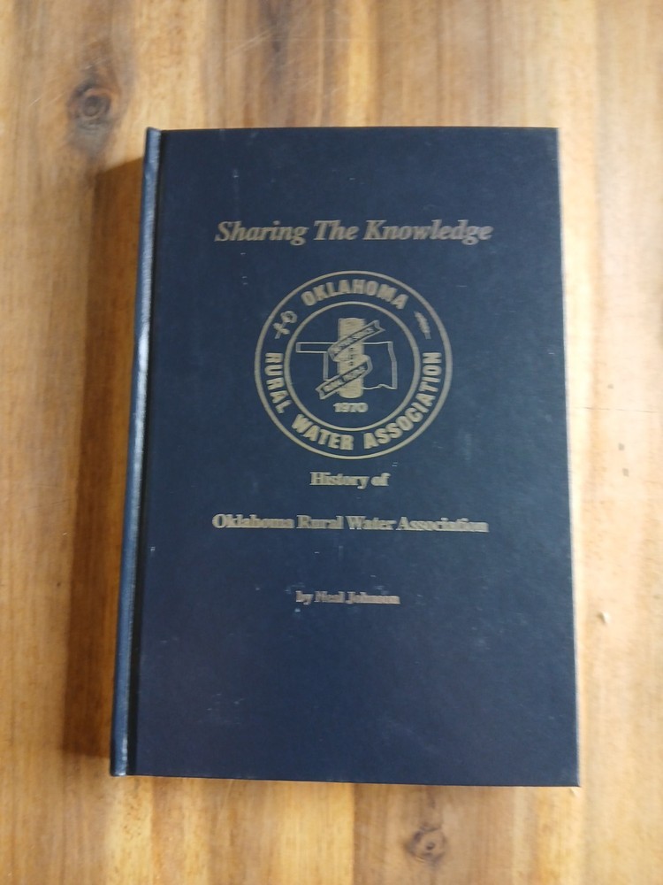 Sharing The Knowledge, History Of Oklahoma Rural Water Association