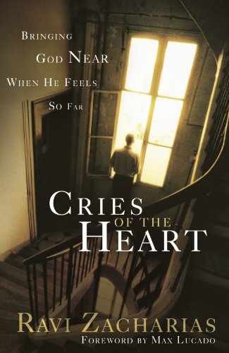 Cries of The Heart: Bringing God - Paperback, by Ravi Zacharias - Very Good x