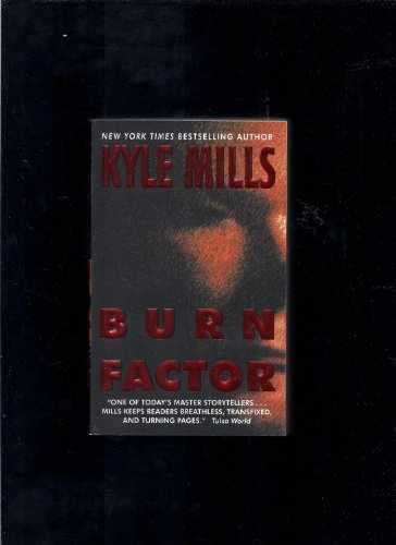 Burn Factor - Paperback, by Kyle Mills - Very Good x