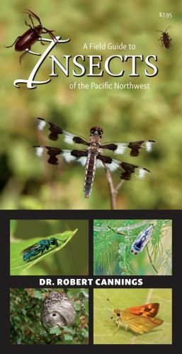 Field Guide to Insects of the Pacific Northwest, Paperback by Cannings, Rober...
