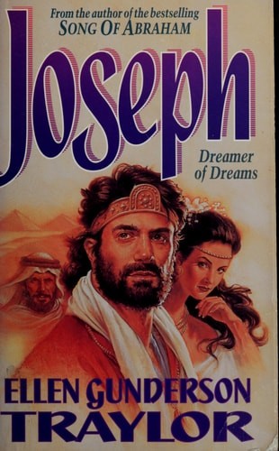 Joseph: Dreamer of Dreams by Traylor, Ellen Gunderson, Good Book