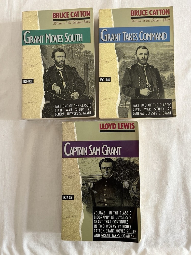 Grant Moves South by Bruce Catton + Grant Takes Command + Captain Sam Grant