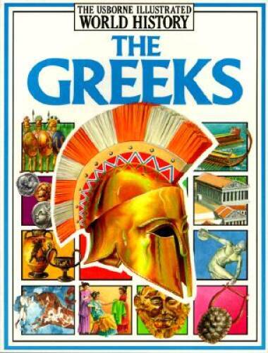 The Greeks (Illustrated World History) - Paperback By Millard, Anne - GOOD