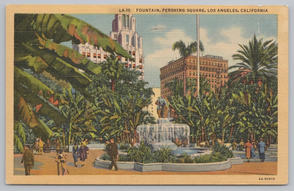 Linen~Los Angeles California~Pershing Square Fountain~Vintage Postcard