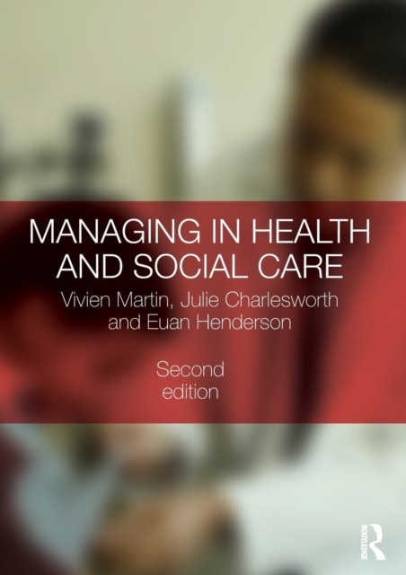 Managing in Health and Social Care by Vivien Martin PAPERBACK 9780415493895