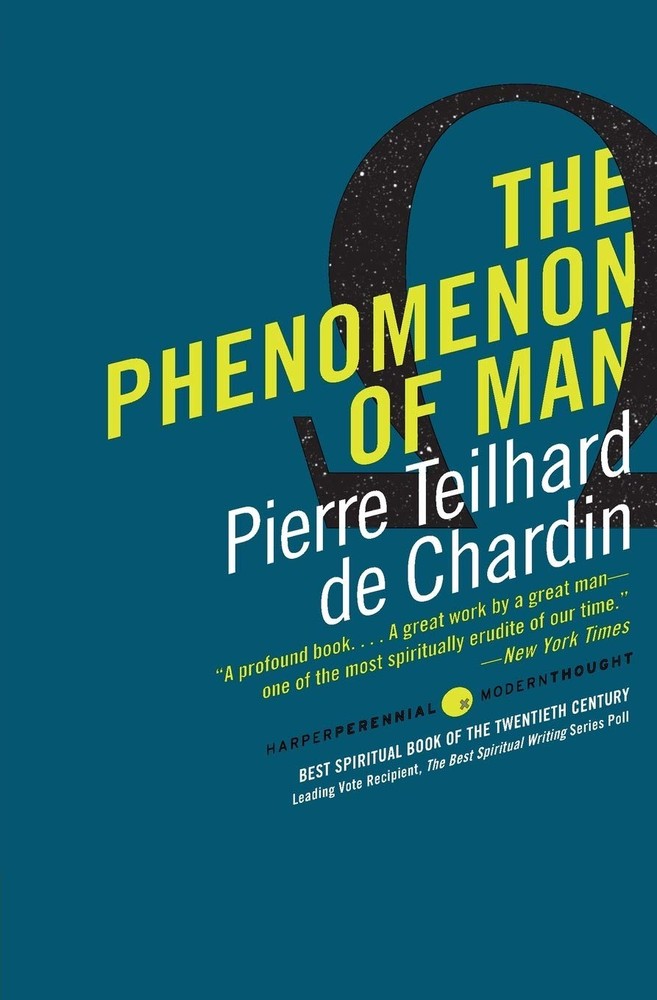The Phenomenon of Man (Harper Perennial Modern Thought) by Teilhard de Chardin