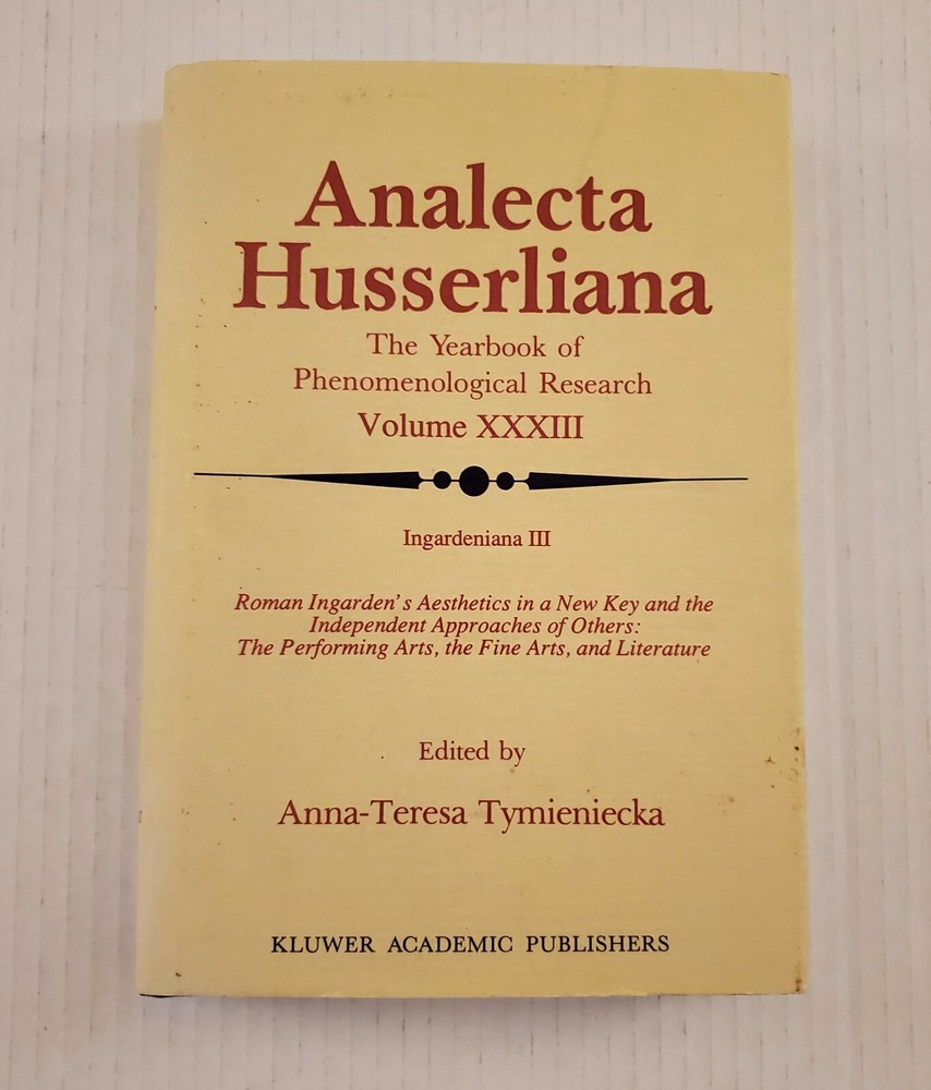 Analecta Husserliana Volume XXXIII Phenomenological Research Arts Literature