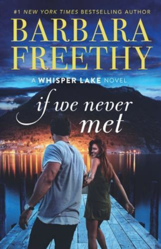If We Never Met (Whisper Lake) by
