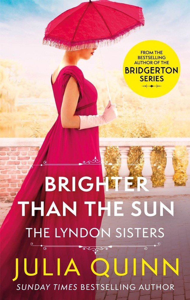 Brighter Than The Sun: a dazzling duet by the bestselling author of Bridgerton b