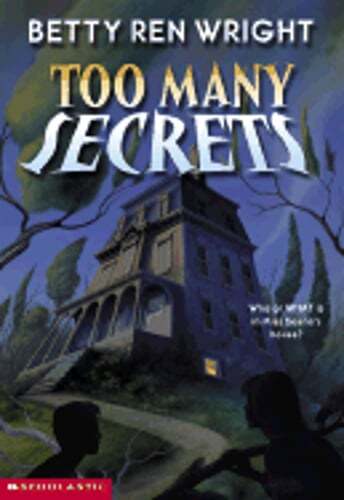 Too Many Secrets by Betty Ren Wright: Used