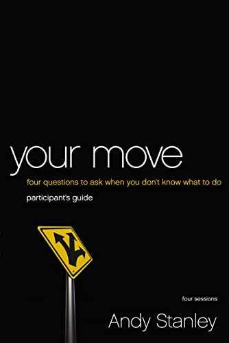 Your Move Bible Study Participant's - Paperback, by Stanley Andy - Very Good