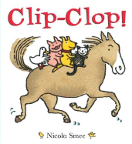 Clip-Clop by Nicola Smee: Used
