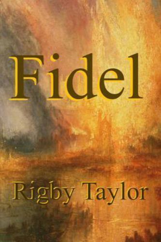 Fidel, Paperback by Taylor, Rigby, Like New Used, Free shipping in the US