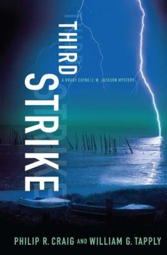 Third Strike: A Brady Coyne/J. W. Jackson Mystery by Philip R Craig: Used