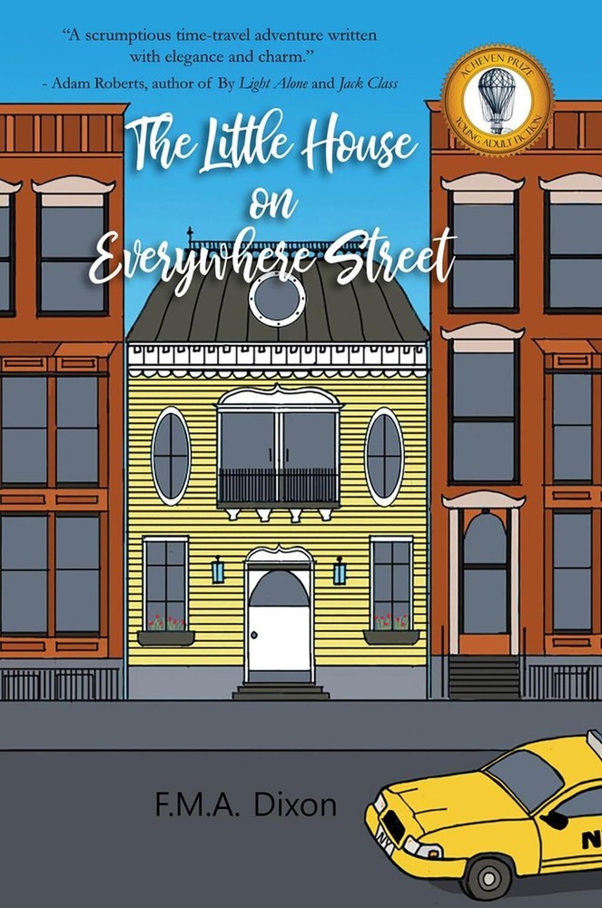 The Little House on Everywhere Street by F.M.A. Dixon (English) Paperback Book