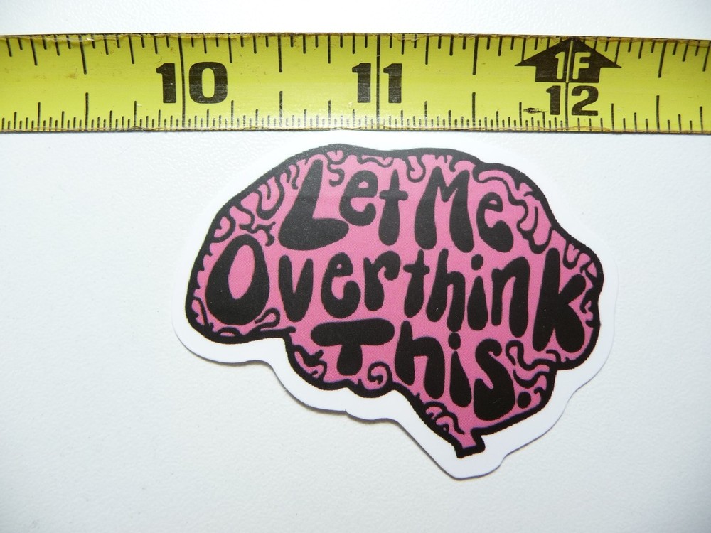 Overthink This Funny Sarcastic Brain Sticker Decal