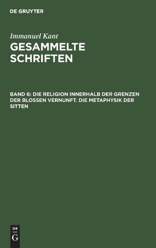 Immanuel Kant Die Religion Innerhalb Der Grenzen Der Bloßen Vernunft. (Hardback)