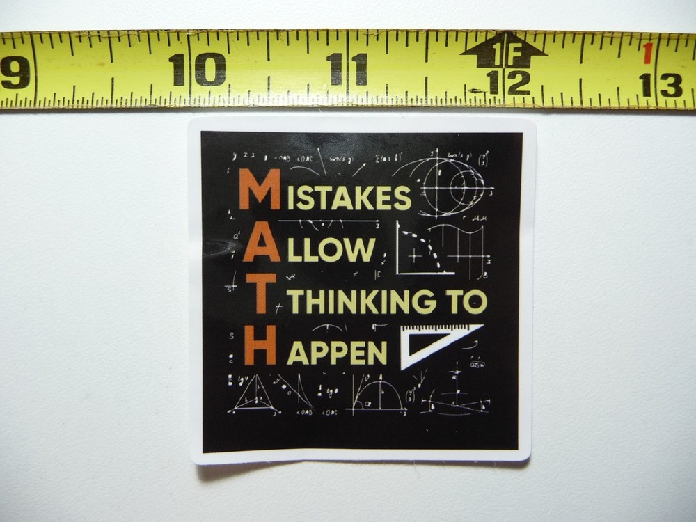 Math Mistakes Allow Thinking to Happen Sticker Decal for School Teachers Professors