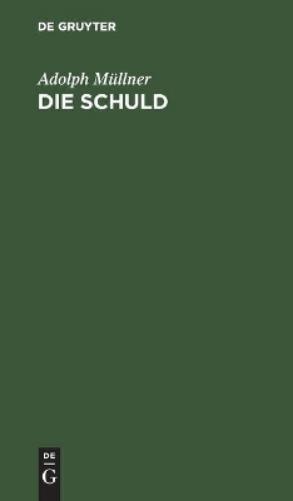 Adolph Müllner Die Schuld (Hardback)Another great item from Rarewaves USA | Free delivery!